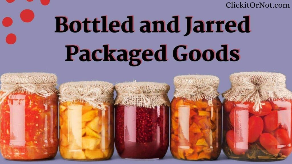 Bottled and Jarred Packaged Goods Everything You Need to Know