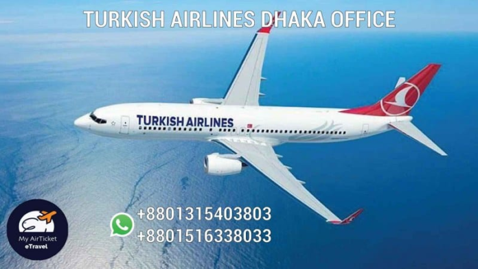Dhaka Office Of Turkish Airlines: Telephone, Address, And Ticket Reservation
